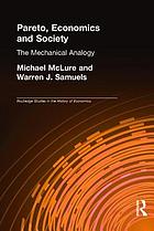 Pareto, economics and society : the mechanical analogy