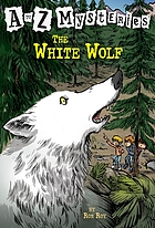 The white wolf von Ron Roy