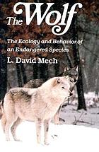 The wolf : the ecology and behavior of an endangered species.