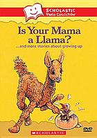Is your mama a llama? --and more stories about growing up