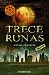 Trece runas by Michael Peinkofer