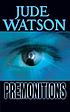Premonitions por Jude Watson