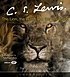 The lion, the witch and the wardrobe by  C  S Lewis 