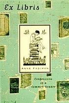 Ex libris : confessions of a common reader