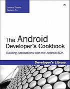 The Android developer's cookbook : building applications with the Android SDK