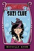 Suzi Clue, the prom queen curse by  Michelle Kehm 