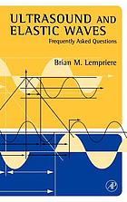 Ultrasound and elastic waves : frequently asked questions