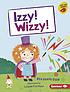 Izzy! Wizzy! by  Elizabeth Dale 