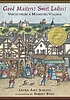 Good Masters! Sweet Ladies! : voices from a medieval... by Laura Amy Schlitz