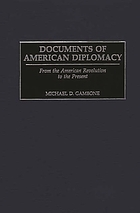 Documents of American diplomacy : from the American Revolution to the present
