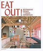 Eat out : restaurant design and food experiences