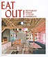 Eat out : restaurant design and food experiences by  Robert Klanten 