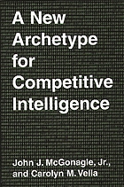 A new archetype for competitive intelligence