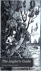 The angler's guide; being a new, plain, and complete practical treatise on the art of angling for sea, river, and pond fish, deduced from many years practice, experience, and observation.