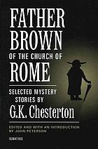 Father Brown of the Church of Rome : selected mystery stories