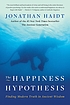 The happiness hypothesis : finding modern truth in ancient wisdom