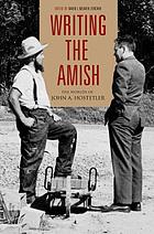 Writing the Amish : the worlds of John A. Hostetler