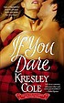 If you dare by  Kresley Cole 