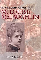 The ceramic career of M. Louise McLaughlin