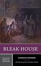 Bleak House : an authoritative and annotated text, illustrations, a note on the text, genesis and composition, backgrounds, criticism
