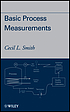 Basic process measurements por Cecil L Smith