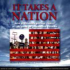It takes a nation : how strangers became family in the wake of Hurricane Katrina : the story of MoveOn.org Civic Action's HurricaneHousing.org