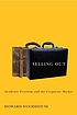 Selling out : academic freedom and the corporate... 著者：  Howard Robert Woodhouse 