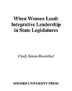 When women lead : integrative leadership in State legislatures