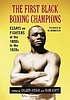 The first Black boxing champions : essays on fighters... 著者：  Colleen Aycock 