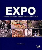 Expo : international expositions 1851-2010