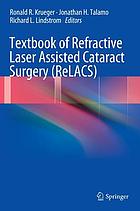 Textbook of refractive laser assisted cataract surgery (ReLACS)