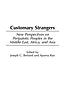 Customary strangers : new perspectives on peripatetic peoples in the Middle East, Africa, and Asia