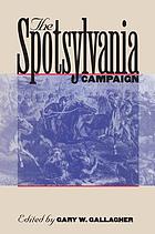 The Spotsylvania campaign