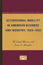 Occupational mobility in American business and industry, 1928-1952