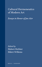 Cultural hermeneutics of modern art : essays in honor of Jan Aler