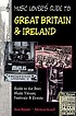 Music lover's guide to Great Britain & Ireland : guide to the best musical venues, festivals & events 
