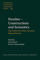 Number--constructions and semantics : case studies from Africa, Amazonia, India and Oceania