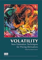 Volatility : new estimation techniques for pricing derivatives