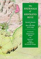 The journals of Hipólito Ruiz, Spanish botanist in Peru and Chile, 1777-1788