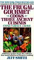 The Frugal gourmet cooks three ancient cuisines : China, Greece, and Rome 