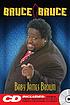 Bruce Bruce Bruce Bruce