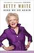 Here we go again : my life in television Here we go again : my life in television