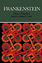 Frankenstein : complete, authoritative text with biographical and historical contexts, critical history, and essays from five contemporary critical perspectives