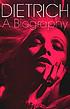 Dietrich : a biography Dietrich : a biography