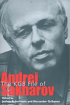 The KGB file of Andrei Sakharov