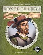 Ponce de León : Juan Ponce de León searches for the fountain of youth