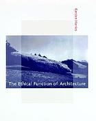 The ethical function of architecture