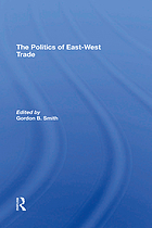 The Politics of East-West trade