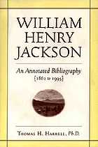 William Henry Jackson : an annotated bibliography, 1862 to 1995