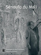 Sénoufo du Mali : Kènèdougou, terre de lumière